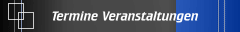 Termine Veranstaltungen